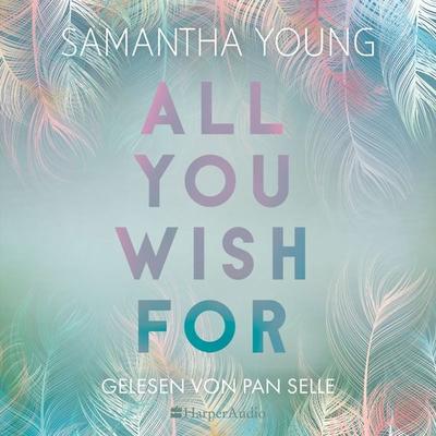 All You Wish For (ungekürzt) - Samantha Young, Audio, 9783749902781