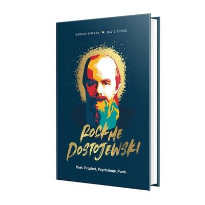 Rock Me, Dostojewski!, Gebundene Ausgabe von Markus Spieker,David Bühne, Fontis, 978-3-03848-224-6