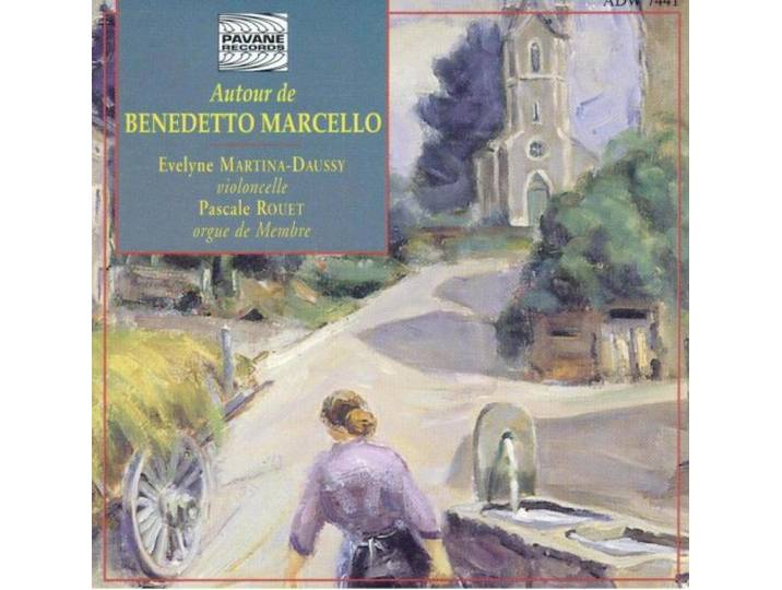 Evelyne:Violon Martina-Daussy - Autour De Benedetto Marcello