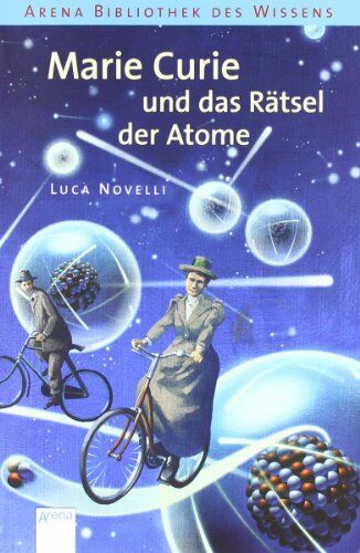 Luca Novelli - Marie Curie und das Rätsel der Atome - Preis vom 05.10.2026 03:47:11 h