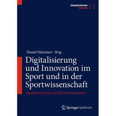 Digitalisierung und Innovation im Sport und in der Sportwissenschaft, Gebundene Ausgabe von , Springer Berlin, 978-3-662-70474-5