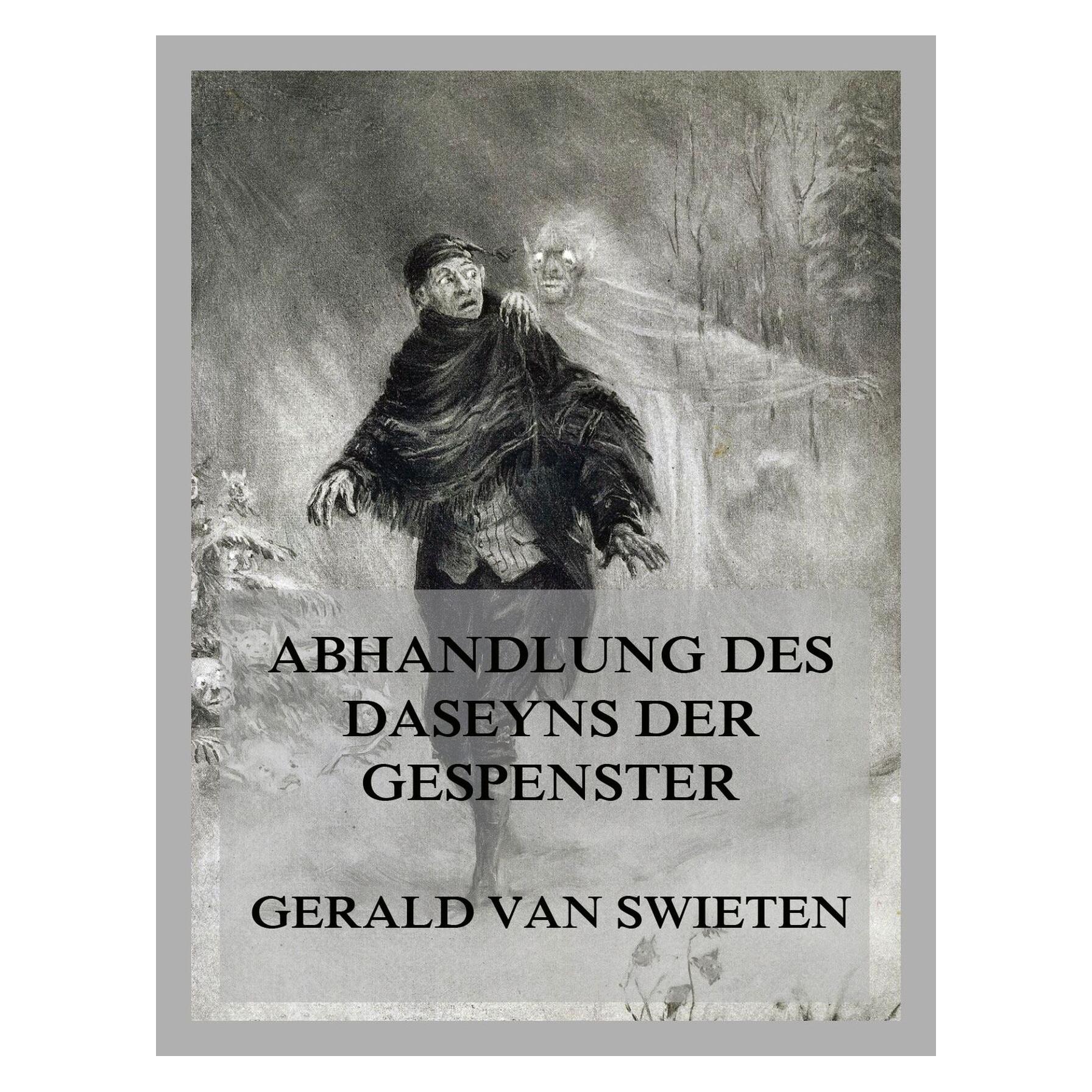 Jazzybee Abhandlung des Daseyns der Gespenster (Deutsch, Softcover, Gerald van Swieten) (56821906)