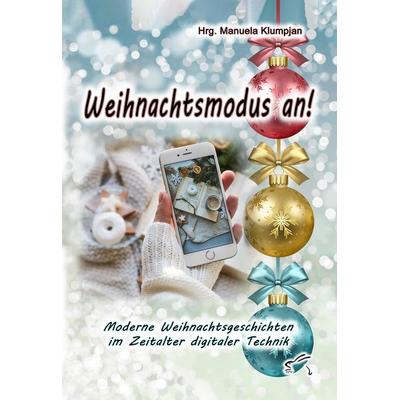 Weihnachtsmodus an!, Taschenbuch von Karin Beier,Wilfried Besser,Angelika Christiani,Edith Niedieck,Christiane Fischer, Edition Paashaas Verlag EPV,
