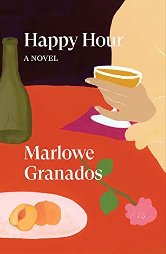 Marlowe Granados - Happy Hour: A Novel - Preis vom 13.10.2026 19:28:25 h