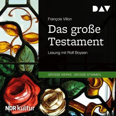 Das große Testament - Francois Villon, Audio, 9783742403070