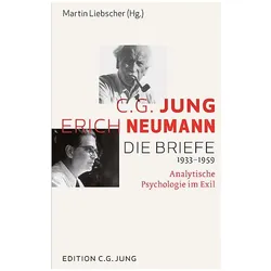 C.G. Jung und Erich Neumann: Die Briefe 1934-1959, Fachbücher von C.G. Jung