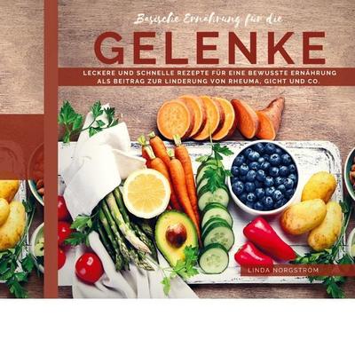 Basische Ernährung für die Gelenke, Taschenbuch von Linda Norgström, Bookmundo Direct, 978-94-6398-324-2