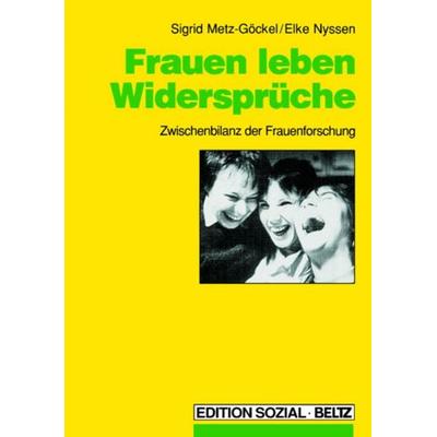 Frauen leben Widersprüche, Taschenbuch von Sigrid Metz-Göckel,Elke Nyssen, Beltz Verlagsgruppe GmbH & Co. KG, 978-3-407-55742-1
