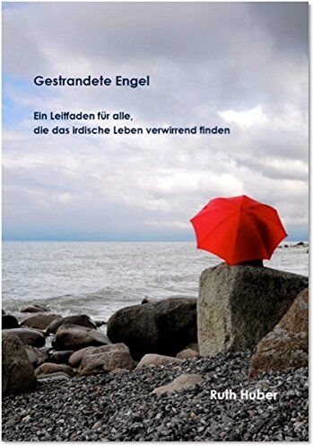 Ruth Huber - Gestrandete Engel - Preis vom 11.10.2026 15:43:13 h