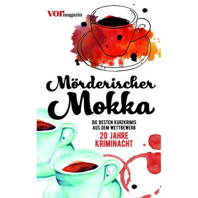 Mörderischer Mokka, Taschenbuch von , Echo medienhaus, 978-3-903989-71-9