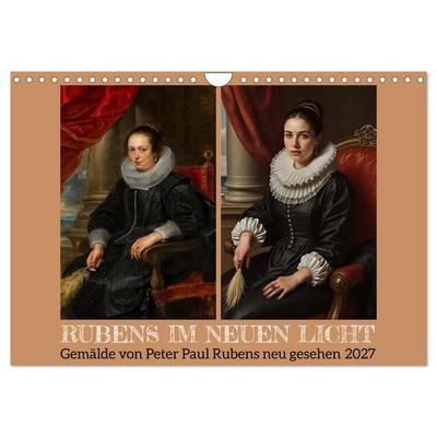 Rubens im neuen Licht (Wandkalender 2027 DIN A4 quer), CALVENDO Monatskalender