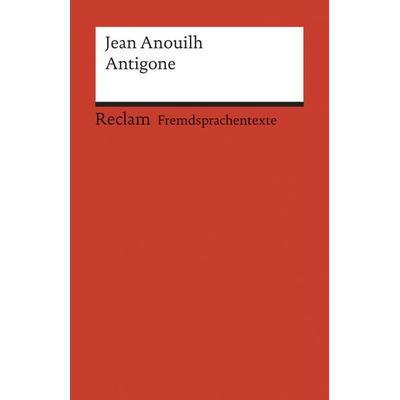 Antigone, Taschenbuch von Jean Anouilh, Reclam, Philipp, 978-3-15-009227-9