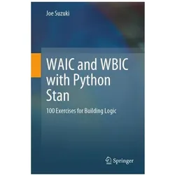 WAIC and WBIC with Python Stan, Fachbücher von Joe Suzuki