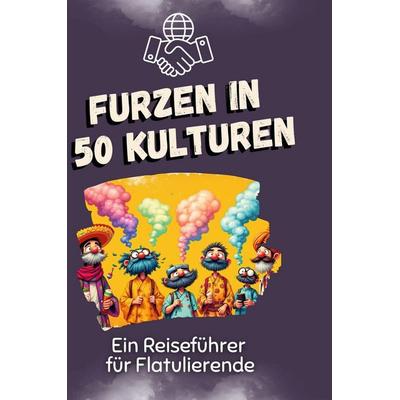 Furzen in 50 Kulturen, Gebundene Ausgabe von Tim Kaiser, BoD - Books on Demand, 978-3-7591-4929-9