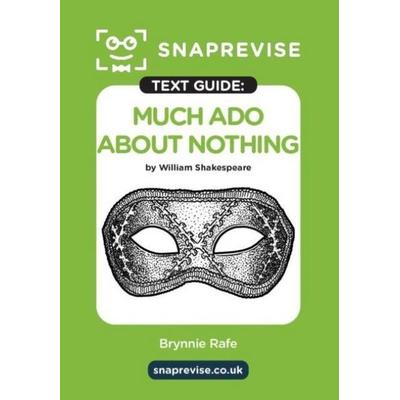 SnapRevise Much Ado About Nothing Text Guide for English Literature, Taschenbuch von , Miralo Education Group, 978-1-917424-30-1