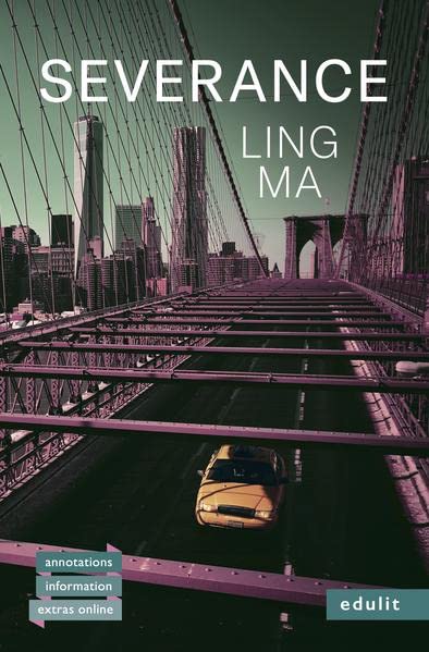 Ling Ma - Severance: Lektüre mit Annotationen, Hintergrundinformationen und interaktiven Reading questions online - Preis vom 11.10.2026 15:43:13 h