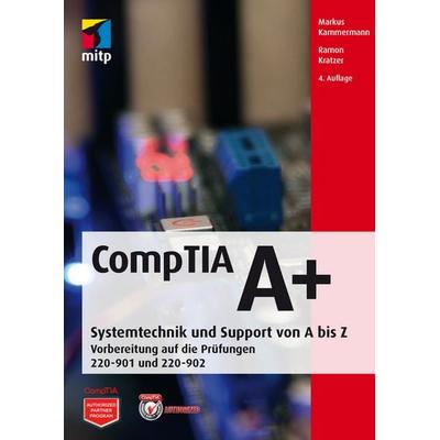 Comptia A+, Paperback von Markus Kammermann,Ramon Kratzer, MITP