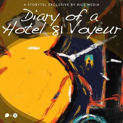 Diary of a Hotel 81 Voyeur - RICE media, Audio, 9789179256579