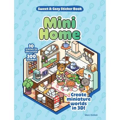 Mini Home Sweet & Cozy Sticker Book, Gebundene Ausgabe von Marc Ordiali, Walter Foster Publishing