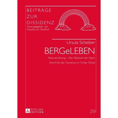 BERGeLEBEN, Gebundene Ausgabe von Ursula Scheiber, Peter Lang GmbH, Internationaler Verlag der Wissenschaften, 978-3-631-65157-5