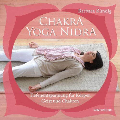 Barbara Kündig - Chakra-Yoga-Nidra: Tiefenentspannung für Körper, Geist und Chakren - Plus: CD mit drei Tiefenentspannungen - Preis vom 15.10.2026 23:06:25 h