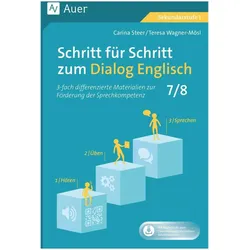 Schritt für Schritt zum Dialog Englisch 7-8, Schulbücher von Carina Steer, Teresa Wagner-Mösl