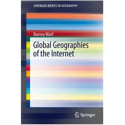 Global Geographies of the Internet, Fachbücher von Barney Warf