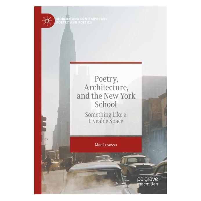 Springer Poetry, Architecture, and the New York School (Englisch, Softcover, Mae Losasso) (57180786)