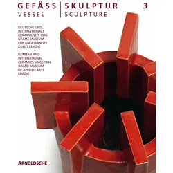 Gefäss / Skulptur 3. Vessel / Sculpture 3, Sachbücher von Olaf Thormann