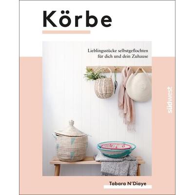 Körbe, Taschenbuch von Tabara N'Diaye; Südwest Verlag, 978-3-517-09866-1