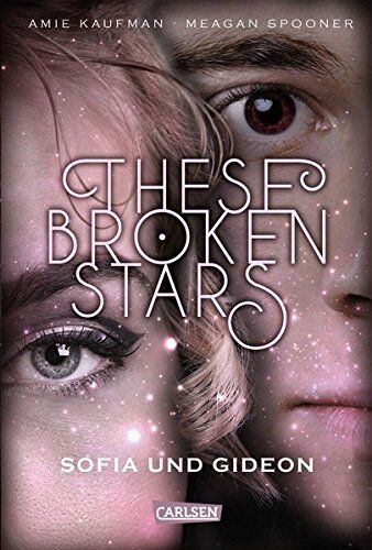 Amie Kaufman - These Broken Stars. Sofia und Gideon - Preis vom 15.10.2026 23:06:25 h