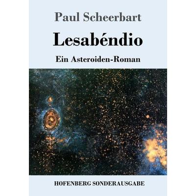 Lesabéndio, Taschenbuch von Paul Scheerbart, Hofenberg, 978-3-7437-2075-6