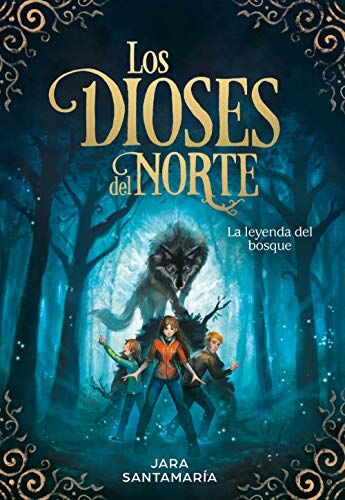Jara Santamaría - Los dioses del Norte. La leyenda del bosque / The Gods of the North: The Legend of the Forest - Preis vom 15.10.2026 23:06:25 h