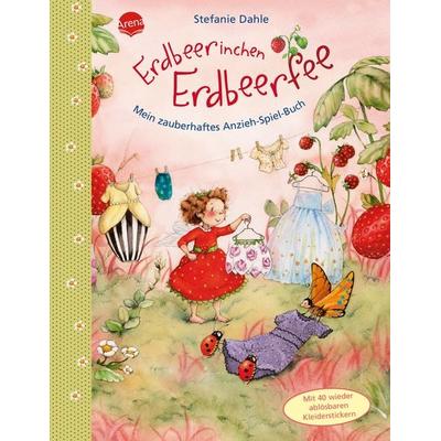 Erdbeerinchen Erdbeerfee. Mein zauberhaftes Anzieh-Spiel-Buch