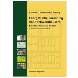 Energetische Sanierung von Fachwerkhäusern, Fachbücher von Frank Essmann, Gerd Geburtig, Jürgen Gänssmantel