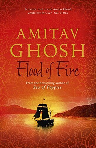 Amitav Ghosh - Flood of Fire (Ibis Trilogy) - Preis vom 30.09.2026 09:01:18 h