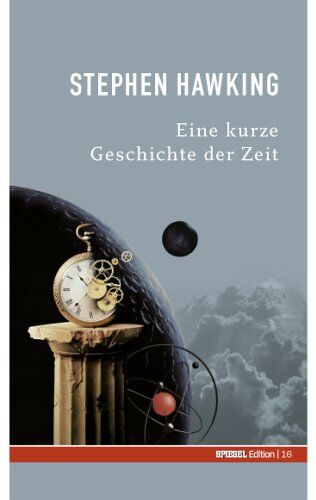Hawking, Stephen W. - Eine kurze Geschichte der Zeit. SPIEGEL-Edition Band 16 - Preis vom 10.10.2026 11:48:34 h