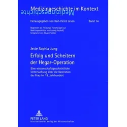 Erfolg und Scheitern der Hegar-Operation, Sachbücher von Jette Jung