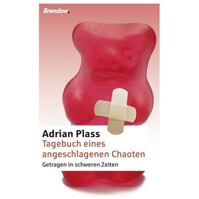 Tagebuch eines angeschlagenen Chaoten, Gebundene Ausgabe von Adrian Plass, Brendow, 978-3-86506-797-5