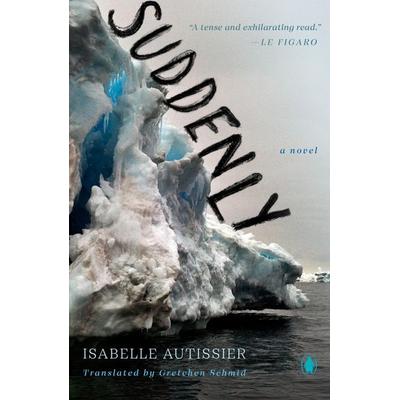 Suddenly, Taschenbuch von Isabelle Autissier, Penguin US