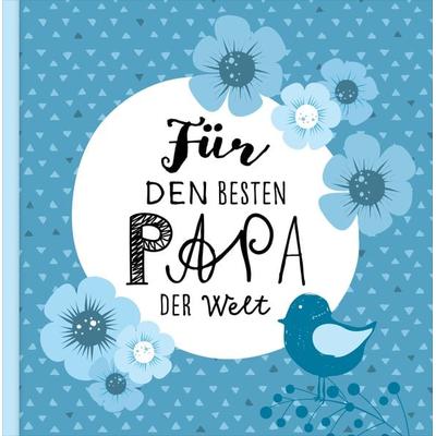 Das Erinnerungsbuch für den besten Papa der Welt. Ausfüllbuch zum Verschenken für den Papa zum Geburtstag, oder Vatertag. Liebevolle Geschenkidee für