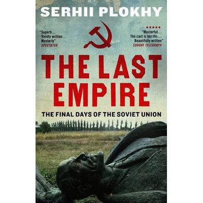 The Last Empire, Taschenbuch von Serhii Plokhy, Oneworld Publications, 978-1-78074-646-3