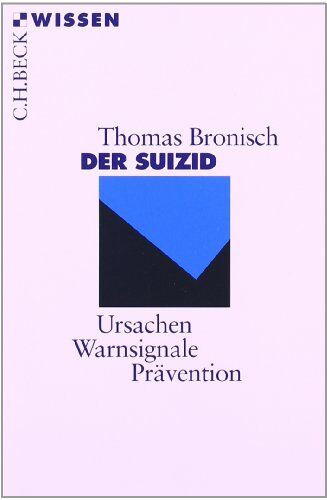 Thomas Bronisch - Der Suizid: Ursachen, Warnsignale, Prävention - Preis vom 09.10.2026 07:28:09 h