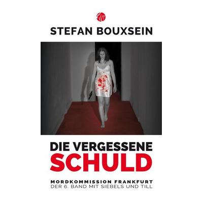 Die vergessene Schuld, Taschenbuch von Stefan Bouxsein, Traumwelt Verlag, 978-3-939362-36-4