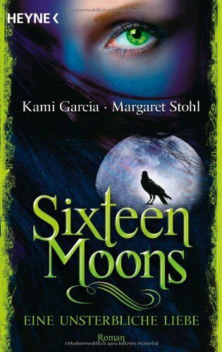 Kami Garcia - Sixteen Moons - Eine unsterbliche Liebe: Roman - Preis vom 30.09.2026 09:01:18 h