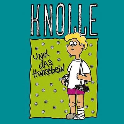 02: Knolle und das Hinkebein - Gertrud Schmalenbach, Audio, 4029856714127