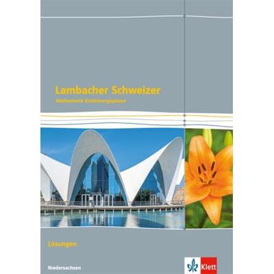 Lambacher Schweizer. Einführungsphase - G9. Lösungen Klasse 11. Niedersachsen, Geheftet von , Klett Schulbuchverlag, 978-3-12-735523-9