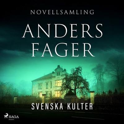 Svenska kulter - Anders Fager, Audio, 9788711964569
