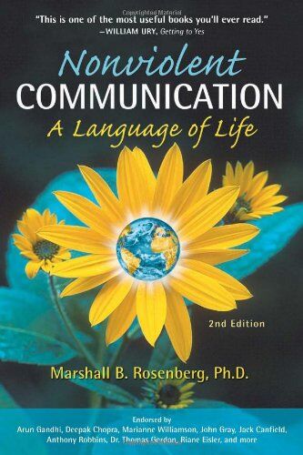 Rosenberg, Marshall B. - Nonviolent Communication: A Language of Life: Life-Changing Tools for Healthy Relationships: Create Your Life, Your Relationships and Your World in ... Your Values (Nonviolent Communication Guides) - Preis vom 09.10.2026 07:28:09 