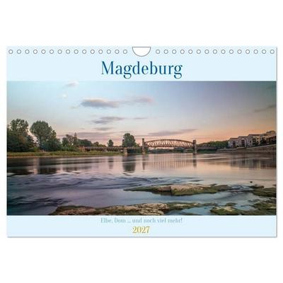 Magdeburg - Elbe, Dom... und noch viel mehr! (Wandkalender 2027 DIN A4 quer), CALVENDO Monatskalender
